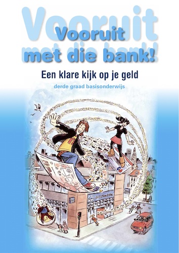 Vooruit met die bank! Een klare kijk op je geld